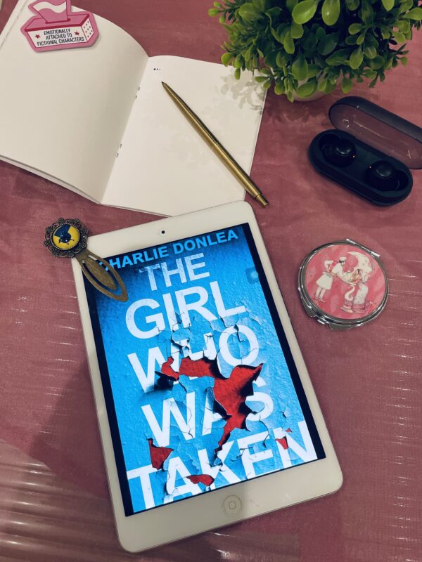 The Girl Who Was Taken (By Charlie Donlea)