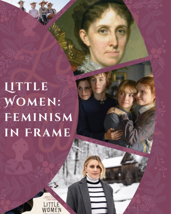 Greta Gerwig’s Little Women: Feminism in Frame 